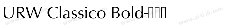 URW Classico Bold字体转换 URW Classico Bold字体转换